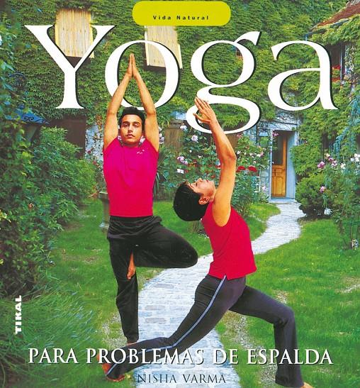 YOGA PARA PROBLEMAS DE ESPALDA | 9788430556793 | VARMA, NISHA | Galatea Llibres | Librería online de Reus, Tarragona | Comprar libros en catalán y castellano online