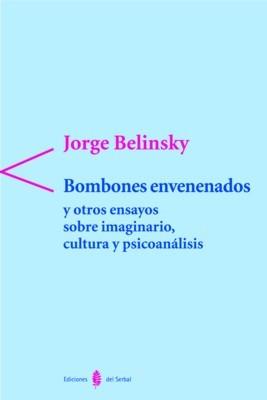 BOMBONES ENVENENADOS Y OTROS ENSAYOS SOBRE IMAGINARIO, ... | 9788476283318 | BELINSKY, JORGE | Galatea Llibres | Librería online de Reus, Tarragona | Comprar libros en catalán y castellano online