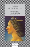 CHICA CUALQUIERA, UNA | 9788483106730 | MILLER, ARTHUR | Galatea Llibres | Llibreria online de Reus, Tarragona | Comprar llibres en català i castellà online