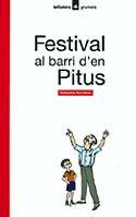 FESTIVAL AL BARRI D'EN PITUS | 9788424681166 | SORRIBAS I ROIG, SEBASTIÀ | Galatea Llibres | Llibreria online de Reus, Tarragona | Comprar llibres en català i castellà online