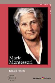 MARIA MONTESSORI | 9788499215327 | FOSCHI, RENATO | Galatea Llibres | Llibreria online de Reus, Tarragona | Comprar llibres en català i castellà online