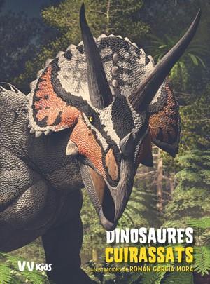 DINOSAURES CUIRASSATS (VVKIDS) | 9788468255033 | BRILLANTE, GIUSEPPE/CESSA, ANNA | Galatea Llibres | Librería online de Reus, Tarragona | Comprar libros en catalán y castellano online