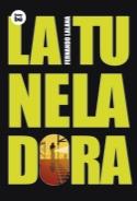 LA TUNELADORA | 9788483430064 | LALANA, FERNANDO  | Galatea Llibres | Llibreria online de Reus, Tarragona | Comprar llibres en català i castellà online