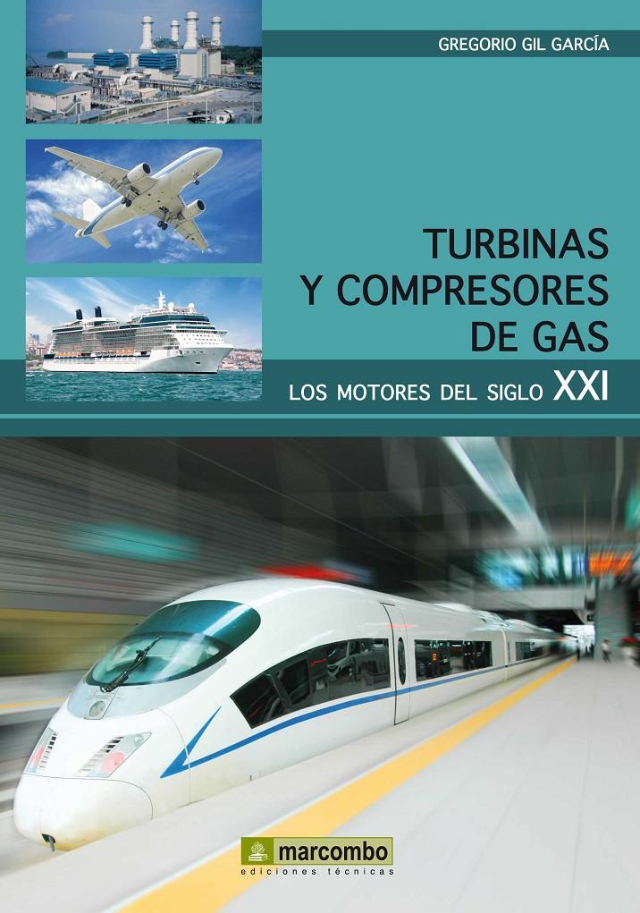 TURBINAS Y COMPRESORES DE GAS | 9788426718952 | GIL GARCIA, GREGORIO | Galatea Llibres | Llibreria online de Reus, Tarragona | Comprar llibres en català i castellà online