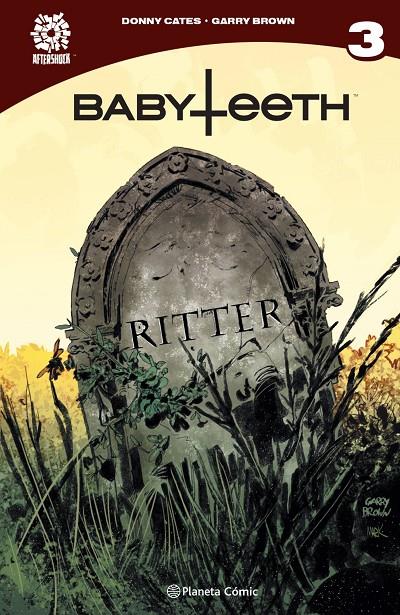 BABYTEETH Nº 03 | 9788413410302 | CATES, DONNY/BROWN, GARRY | Galatea Llibres | Llibreria online de Reus, Tarragona | Comprar llibres en català i castellà online