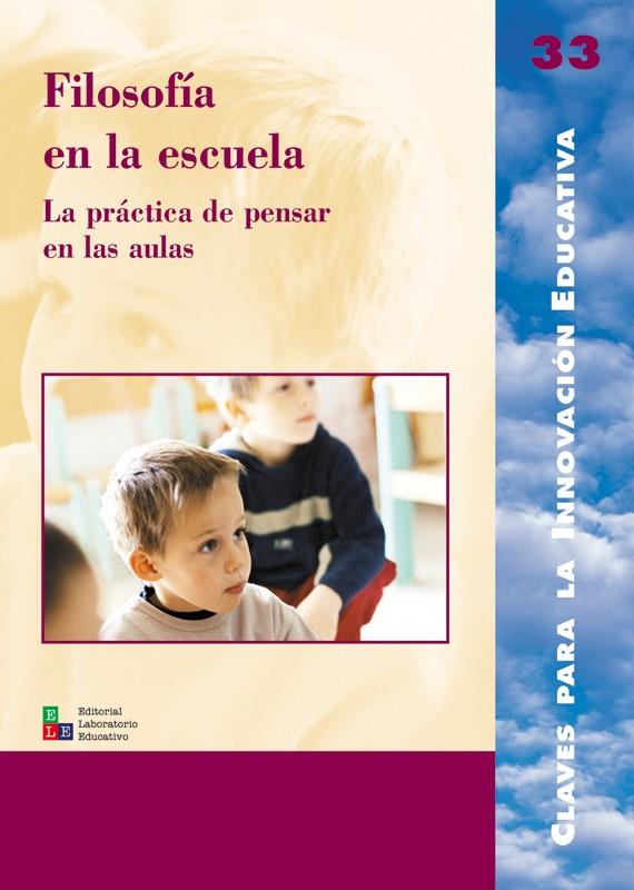 FILOSOFIA EN LA ESCUELA | 9788478273959 | SANTIAGO ARCA, M. DEL MAR/TERRICABRAS NOGUERAS, JOSEP M./ANDRÉS GARRALAGA, IÑAKI/DE PUIG OLIVÉ, IREN | Galatea Llibres | Llibreria online de Reus, Tarragona | Comprar llibres en català i castellà online