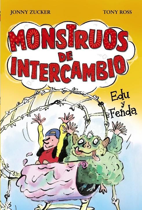 MONSTRUOS DE INTERCAMBIO. EDU Y FENDA | 9788467840766 | ZUCKER, JONNY | Galatea Llibres | Llibreria online de Reus, Tarragona | Comprar llibres en català i castellà online