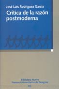 CRITICA DE LA RAZON POSTMODERNO | 9788497425636 | RODRIGUEZ GARCIA, JOSE LUIS | Galatea Llibres | Llibreria online de Reus, Tarragona | Comprar llibres en català i castellà online