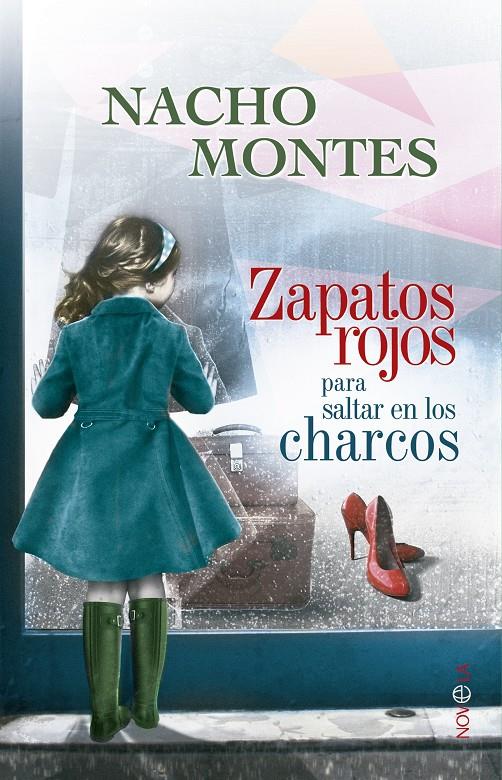 ZAPATOS ROJOS PARA SALTAR EN LOS CHARCOS | 9788490601068 | MONTES, IGNACIO | Galatea Llibres | Llibreria online de Reus, Tarragona | Comprar llibres en català i castellà online