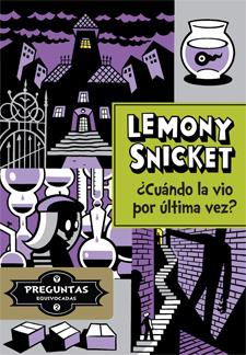 CUÁNDO LA VIO POR ÚLTIMA VEZ? | 9788424651732 | SNICKET, LEMONY | Galatea Llibres | Llibreria online de Reus, Tarragona | Comprar llibres en català i castellà online