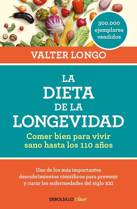 LA DIETA DE LA LONGEVIDAD | 9788466344401 | LONGO, VALTER | Galatea Llibres | Llibreria online de Reus, Tarragona | Comprar llibres en català i castellà online