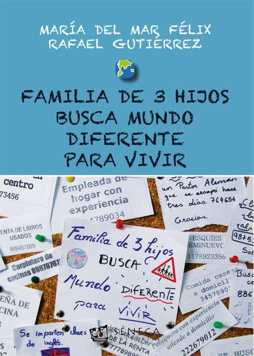 FAMILIA DE 3 HIJOS BUSCA MUNDO DIFERENTE PARA VIVIR | 9788415128625 | FELIX-GUTIERREZ, MARIA DEL MAR-RAFAEL | Galatea Llibres | Librería online de Reus, Tarragona | Comprar libros en catalán y castellano online