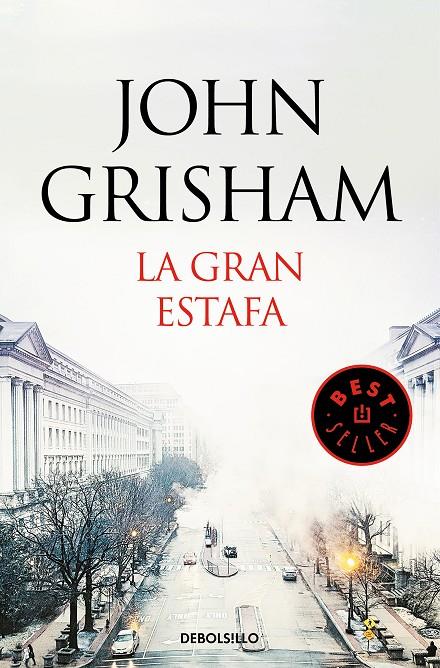 LA GRAN ESTAFA | 9788466347877 | GRISHAM, JOHN | Galatea Llibres | Librería online de Reus, Tarragona | Comprar libros en catalán y castellano online