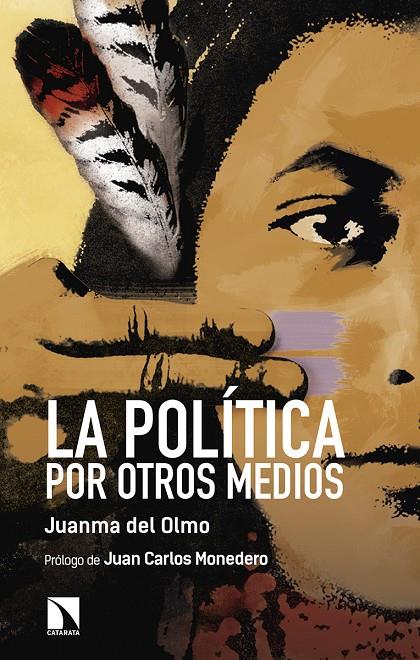 LA POLÍTICA POR OTROS MEDIOS | 9788490974704 | DEL OLMO IBÁÑEZ, JUAN MANUEL | Galatea Llibres | Llibreria online de Reus, Tarragona | Comprar llibres en català i castellà online