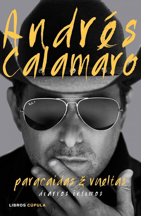 PARACAÍDAS Y VUELTAS. DIARIOS INTIMOS | 9788448021320 | CALAMARO, ANDRES | Galatea Llibres | Llibreria online de Reus, Tarragona | Comprar llibres en català i castellà online