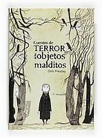 CUENTOS DE TERROR DE LOS OBJETOS MALDITOS | 9788467535082 | PRIESTLEY, CHRIS | Galatea Llibres | Llibreria online de Reus, Tarragona | Comprar llibres en català i castellà online