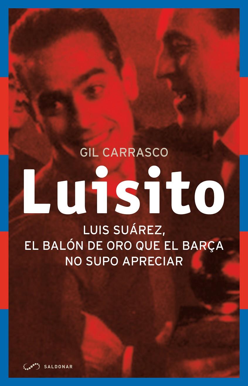 LUISITO | 9788494289644 | CARRASCO GARCÍA, GIL CARRASCO | Galatea Llibres | Llibreria online de Reus, Tarragona | Comprar llibres en català i castellà online