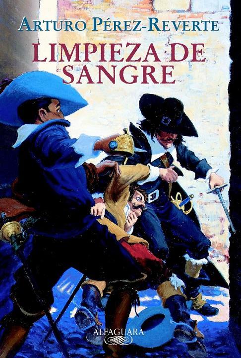 LIMPIEZA DE SANGRE (CAPITAN ALATRISTE, 2) | 9788420442914 | PEREZ-REVERTE, ARTURO | Galatea Llibres | Llibreria online de Reus, Tarragona | Comprar llibres en català i castellà online