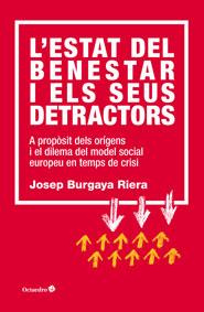 L'ESTAT DEL BENESTAR I ELS SEUS DETRACTORS | 9788499215228 | BURGAYA RIERA, JOSEP | Galatea Llibres | Librería online de Reus, Tarragona | Comprar libros en catalán y castellano online