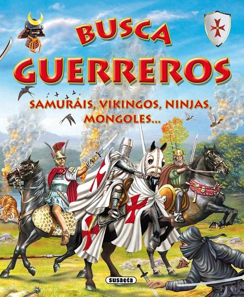 BUSCA LOS GUERREROS | 9788430571628 | TRUJILLO, EDUARDO | Galatea Llibres | Llibreria online de Reus, Tarragona | Comprar llibres en català i castellà online