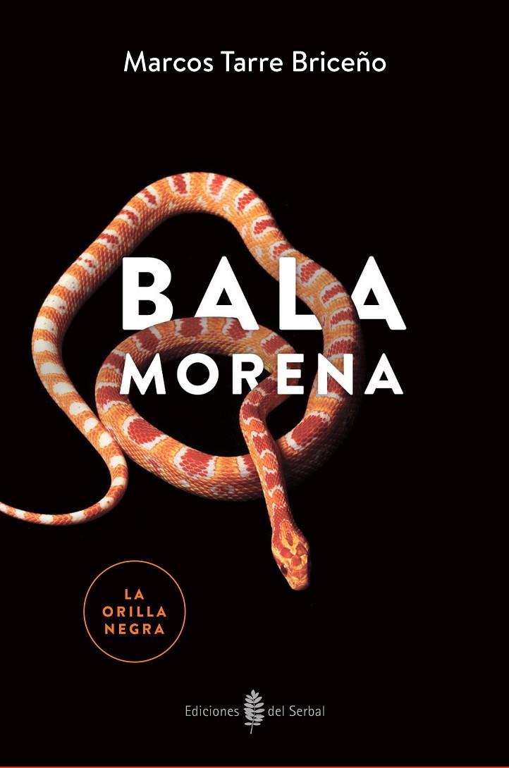 BALA MORENA | 9788476289020 | TARRE BRICEÑO, MARCOS | Galatea Llibres | Llibreria online de Reus, Tarragona | Comprar llibres en català i castellà online