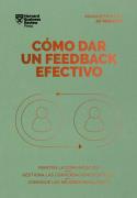 CÓMO DAR UN FEEDBACK EFECTIVO | 9788410121010 | HARVARD BUSINESS REVIEW | Galatea Llibres | Llibreria online de Reus, Tarragona | Comprar llibres en català i castellà online