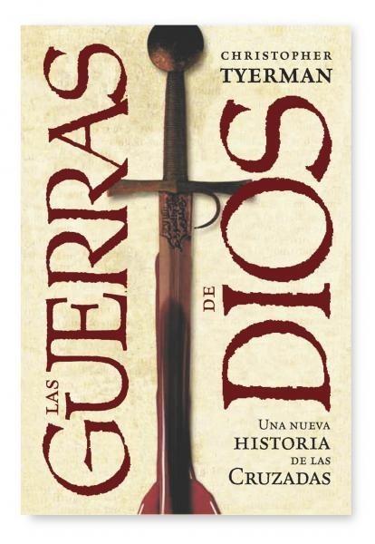 GUERRAS DE DIOS, LAS | 9788498920772 | TYERMAN, CHRISTOPHER | Galatea Llibres | Llibreria online de Reus, Tarragona | Comprar llibres en català i castellà online