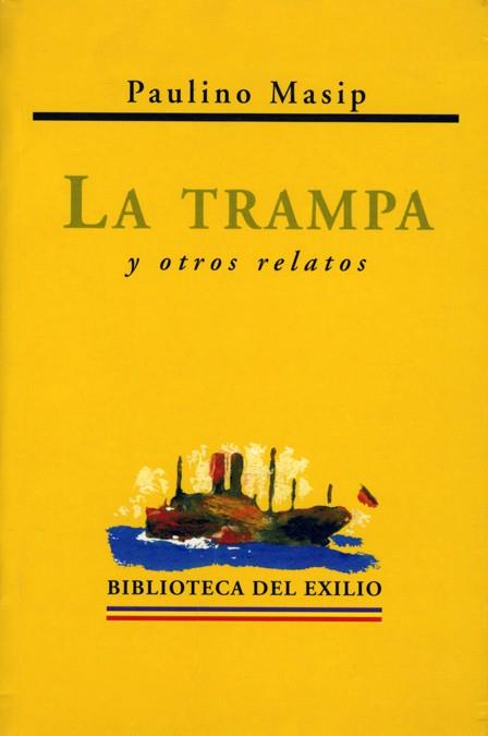 TRAMPA Y OTROS RELATOS, LA | 9788484720812 | MASIP, PAULINO | Galatea Llibres | Llibreria online de Reus, Tarragona | Comprar llibres en català i castellà online