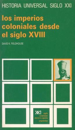 IMPERIOS COLONIALES DESDE EL SIGLO XVIII, LOS | 9788432304958 | FIELDHOUSE, DAVID | Galatea Llibres | Llibreria online de Reus, Tarragona | Comprar llibres en català i castellà online