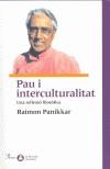 PAU I INTERCULTURALITAT | 9788484376309 | PANIKKAR, RAIMON | Galatea Llibres | Llibreria online de Reus, Tarragona | Comprar llibres en català i castellà online