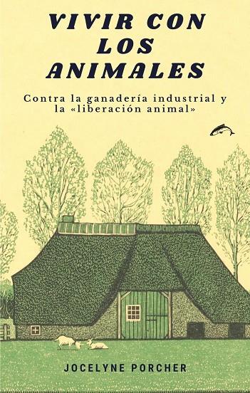 VIVIR CON LOS ANIMALES | 9788412188776 | PORCHER, JOCELYNE | Galatea Llibres | Librería online de Reus, Tarragona | Comprar libros en catalán y castellano online