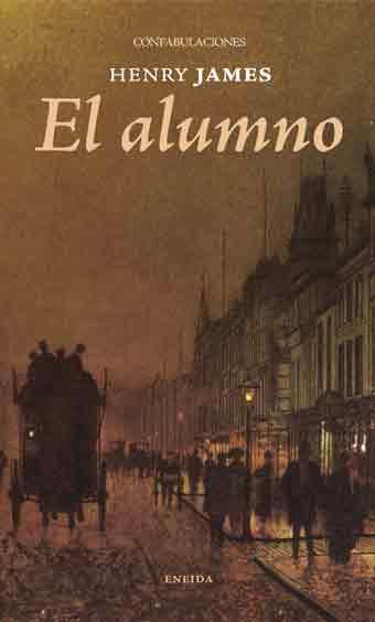 ALUMNO, EL | 9788492491810 | JAMES, HENRY | Galatea Llibres | Llibreria online de Reus, Tarragona | Comprar llibres en català i castellà online