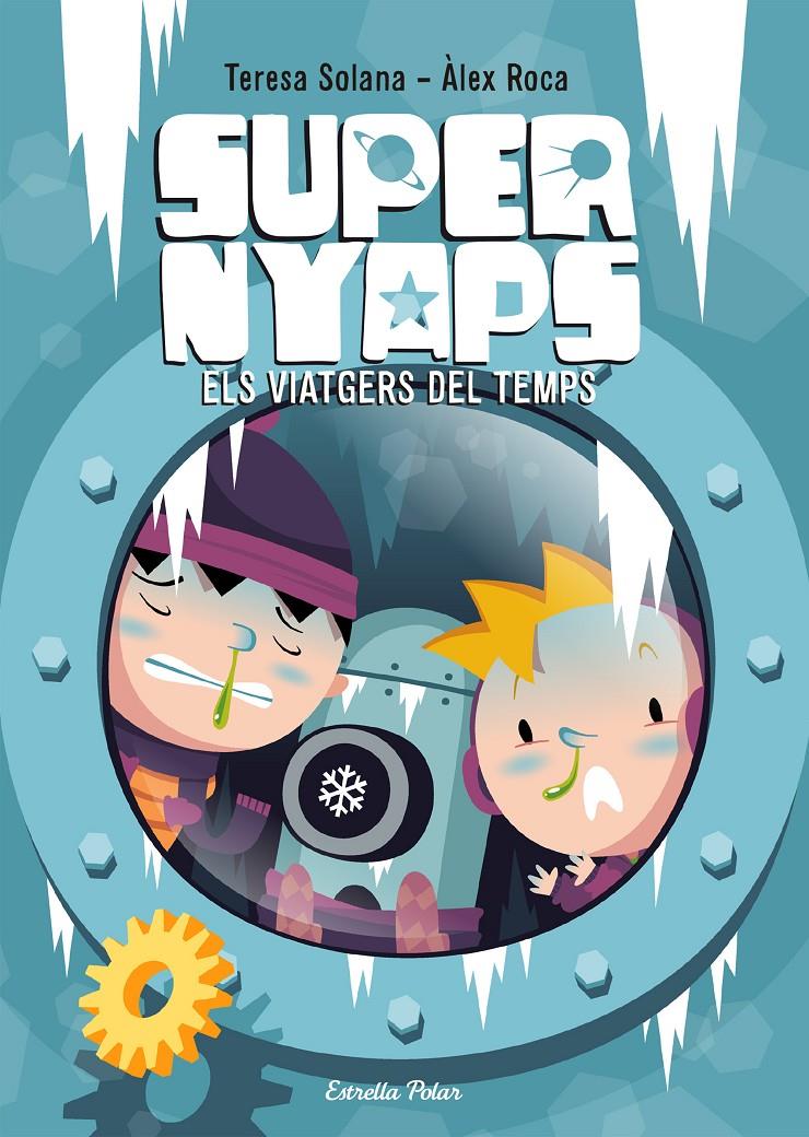 ELS VIATGERS DEL TEMPS. SUPER NYAPS 4 | 9788490577059 | SOLANA MIR/ÁLEX ROCA | Galatea Llibres | Llibreria online de Reus, Tarragona | Comprar llibres en català i castellà online