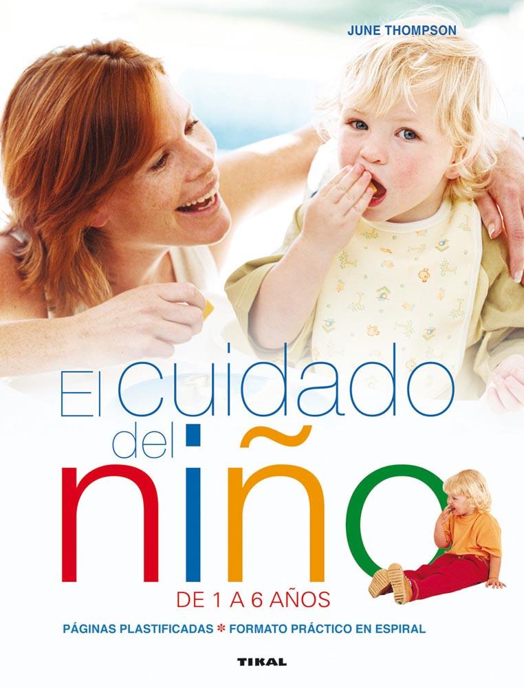 EL CUIDADO DEL NIÑO DE 1 A 6 AÑOS | 9788499282398 | THOMPSON, JUNE | Galatea Llibres | Llibreria online de Reus, Tarragona | Comprar llibres en català i castellà online