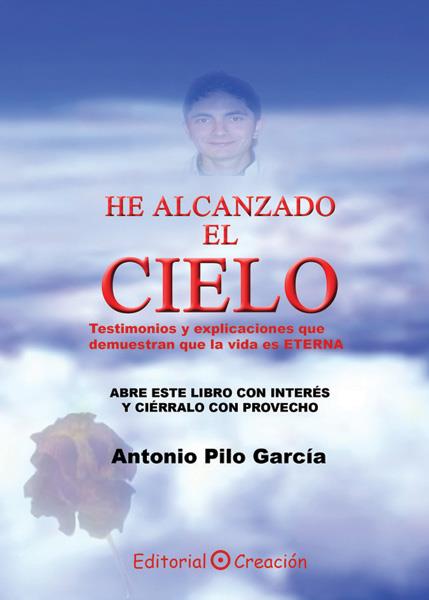 HE ALCANZADO EL CIELO | 9788495919762 | PILO GARCÍA, ANTONIO | Galatea Llibres | Librería online de Reus, Tarragona | Comprar libros en catalán y castellano online