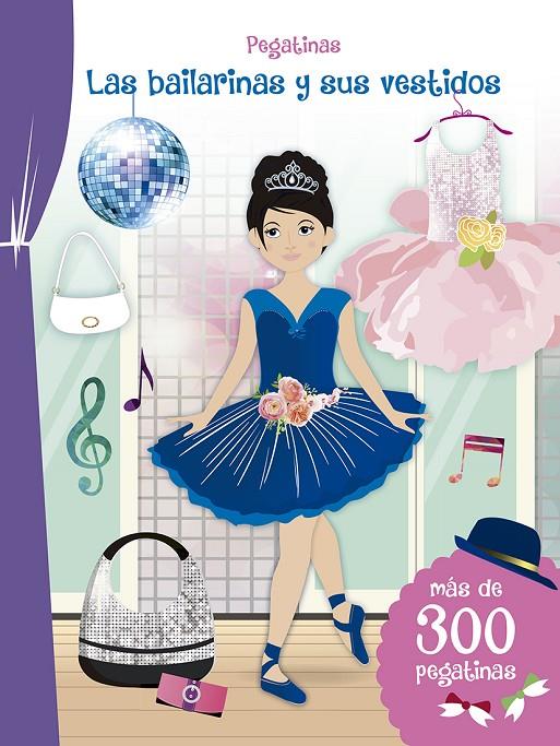 PEGATINAS - LAS BAILARINAS Y SUS VESTIDOS | 9788491452867 | Galatea Llibres | Llibreria online de Reus, Tarragona | Comprar llibres en català i castellà online