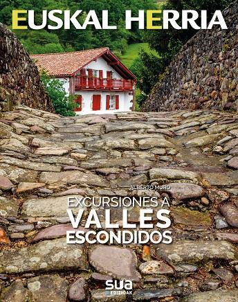 EUSKAL HERRIA. EXCURSIONES A VALLES ESCONDIDOS | 9788482166742 | MURO PEREG, ALBERTO | Galatea Llibres | Llibreria online de Reus, Tarragona | Comprar llibres en català i castellà online