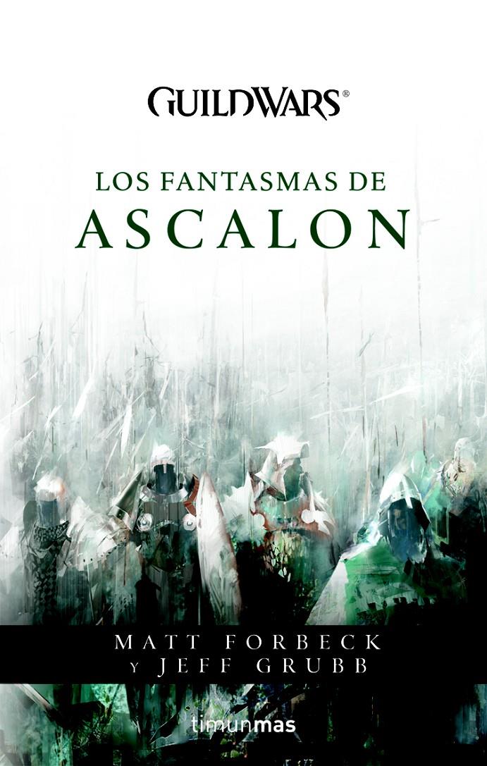 GUILD WARS  LOS FANTASMAS DE ÁSCALON | 9788448039943 | FORMECK, MATT | Galatea Llibres | Llibreria online de Reus, Tarragona | Comprar llibres en català i castellà online