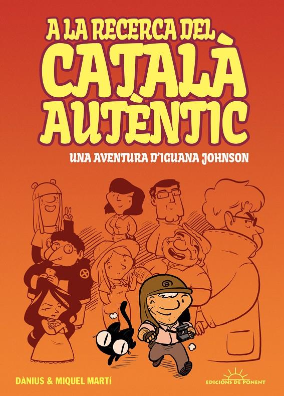 A LA RECERCA DEL CATALÀ AUTÈNTIC | 9788415944157 | DÀNIUS Y MIQUEL MARTÍ DANÉS./MARTÍ DANÉS, MIQUEL | Galatea Llibres | Llibreria online de Reus, Tarragona | Comprar llibres en català i castellà online