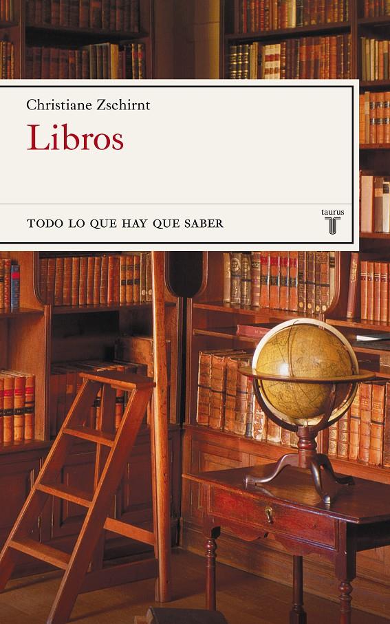 LIBROS, TODO LO QUE HAY QUE SABER | 9788430606917 | ZSCHIRNT, CHRISTIANE | Galatea Llibres | Llibreria online de Reus, Tarragona | Comprar llibres en català i castellà online