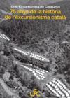 75 ANYS DE LA HISTORIA DE L'EXCURSIONISME CATALA | 9788485678419 | U.E.C. | Galatea Llibres | Llibreria online de Reus, Tarragona | Comprar llibres en català i castellà online