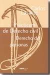 PRÁCTICUM DE DERECHO CIVIL. DERECHO DE PERSONAS | 9788497685986 | LASARTE ÁLVAREZ, CARLOS | Galatea Llibres | Librería online de Reus, Tarragona | Comprar libros en catalán y castellano online