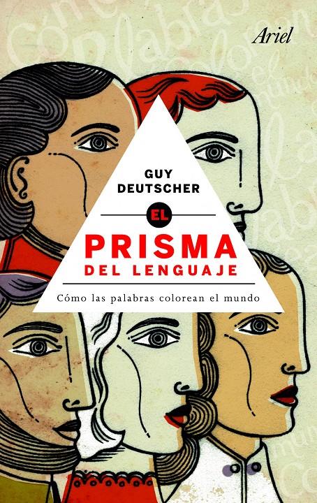 PRISMA DEL LENGUAJE, EL | 9788434469693 | DEUTSCHER, GUY | Galatea Llibres | Llibreria online de Reus, Tarragona | Comprar llibres en català i castellà online