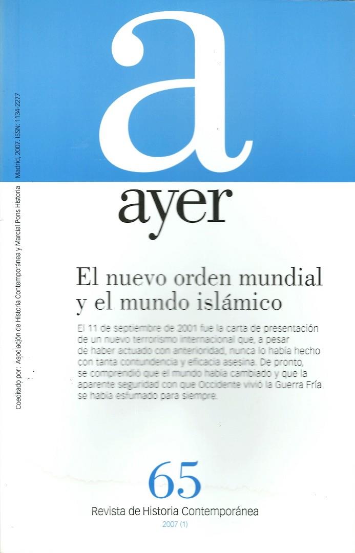 NUEVO ORDEN MUNDIAL Y EL MUNDO ISLAMICO (AYER 65) | 9788496467460 | SEGURA, ANTONI | Galatea Llibres | Llibreria online de Reus, Tarragona | Comprar llibres en català i castellà online