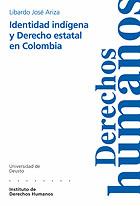 IDENTIDAD INDIGENA Y DERECHO ESTATAL EN COLOMBIA | 9788474859607 | ARIZA, LIBARDO JOSE | Galatea Llibres | Llibreria online de Reus, Tarragona | Comprar llibres en català i castellà online