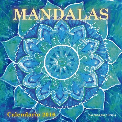 CALENDARIO MANDALAS 2016 | 9788448021795 | Galatea Llibres | Llibreria online de Reus, Tarragona | Comprar llibres en català i castellà online