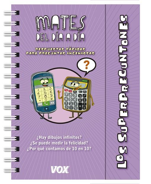 LOS SUPERPREGUNTONES / MATES DEL DíA A DíA | 9788499742601 | Galatea Llibres | Llibreria online de Reus, Tarragona | Comprar llibres en català i castellà online