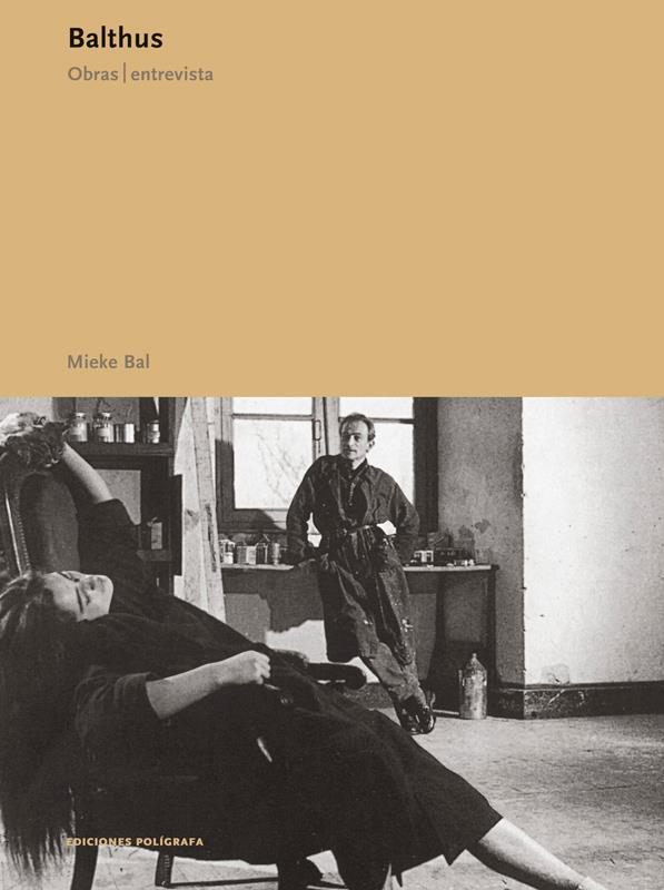 BALTHUS: OBRAS - ENTREVISTA | 9788434311640 | BAL, MIEKE | Galatea Llibres | Librería online de Reus, Tarragona | Comprar libros en catalán y castellano online