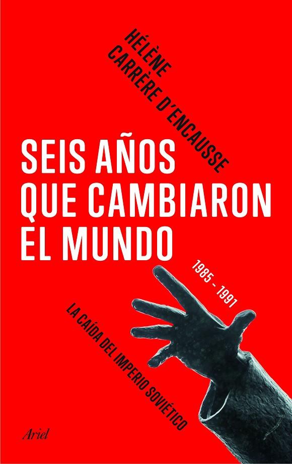 SEIS AÑOS QUE CAMBIARON EL MUNDO | 9788434424005 | CARRÈRE D ENCAUSSE, HELENE | Galatea Llibres | Llibreria online de Reus, Tarragona | Comprar llibres en català i castellà online