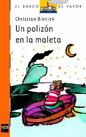 POLIZON EN LA MALETA, UN | 9788434860308 | BIENIEK, CHRISTIAN | Galatea Llibres | Librería online de Reus, Tarragona | Comprar libros en catalán y castellano online